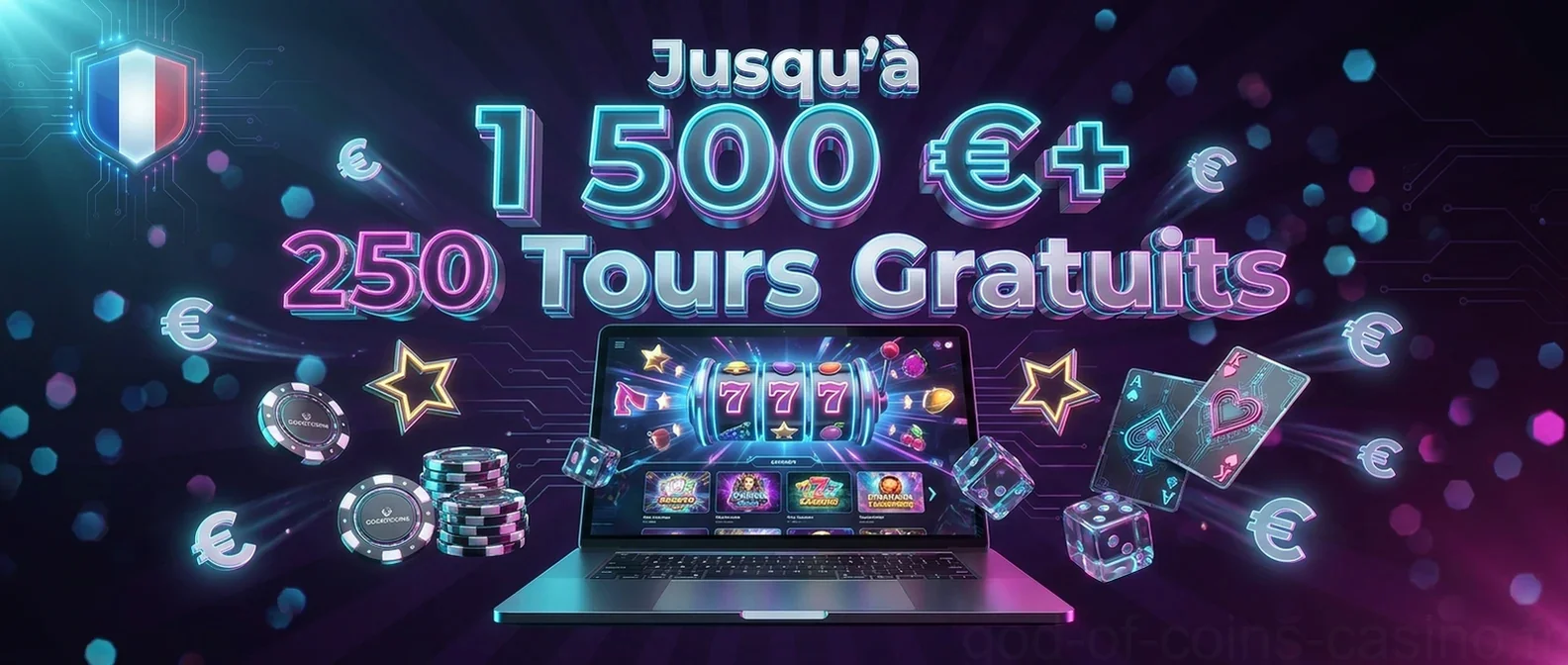 Jusqu'à 1 500 €+ 250 Tours Gratuits